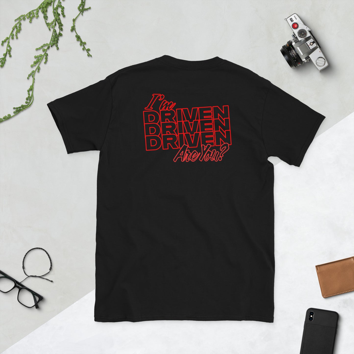 I'm Driven, Are You? - Short-Sleeve Unisex T-Shirt