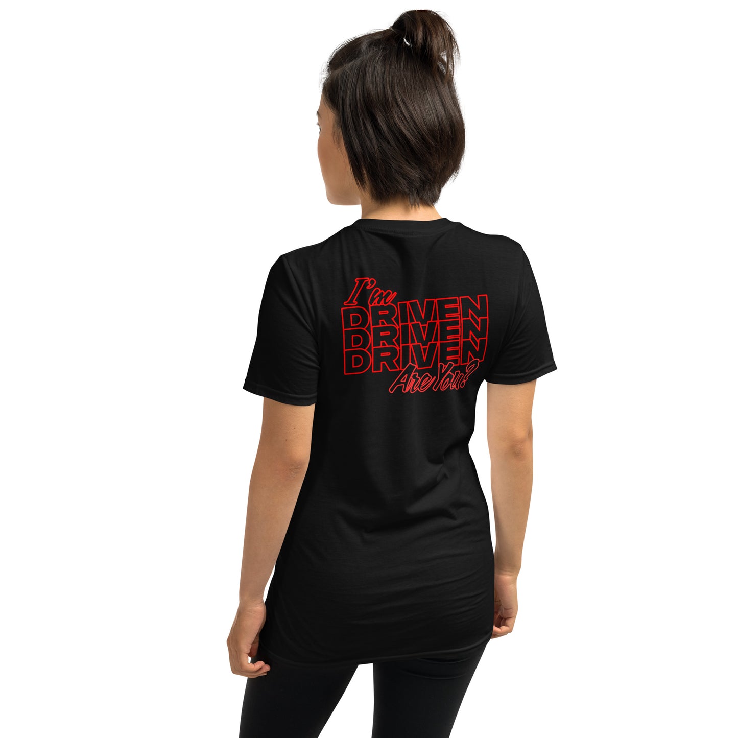 I'm Driven, Are You? - Short-Sleeve Unisex T-Shirt