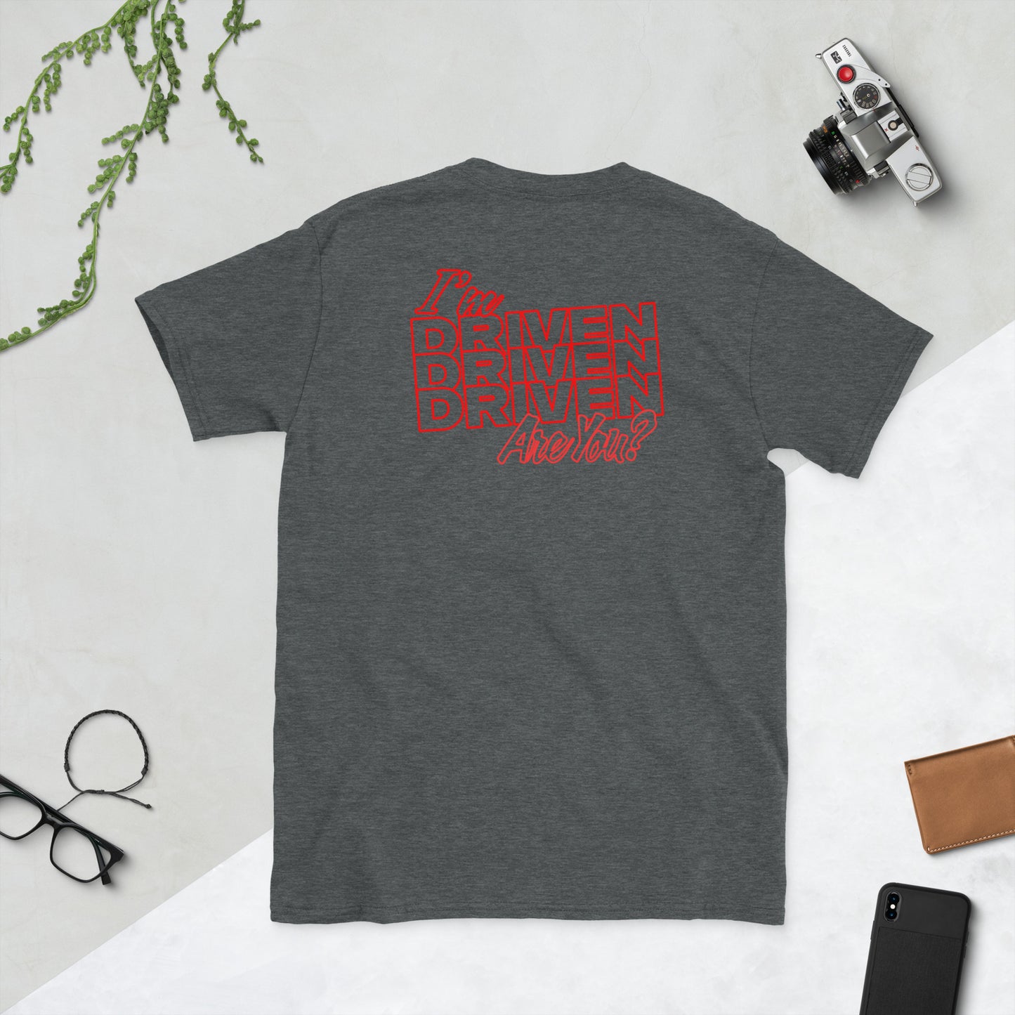 I'm Driven, Are You? - Short-Sleeve Unisex T-Shirt