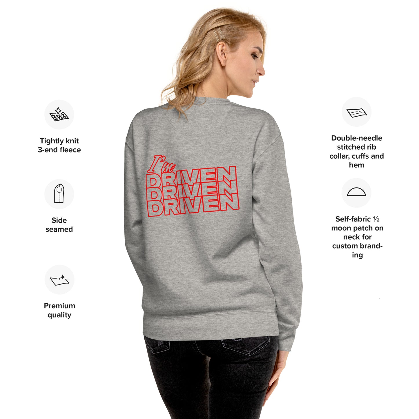 I'm Driven - Unisex Premium Sweatshirt