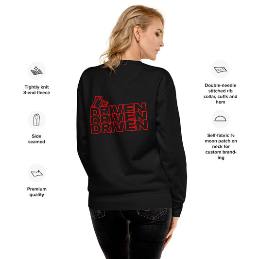 I'm Driven - Unisex Premium Sweatshirt